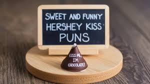 Hershey Chocolate Puns